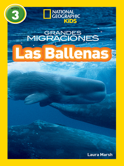Title details for Grandes Migraciones: Las Ballenas (Great Migrations: Whales) by Laura Marsh - Available